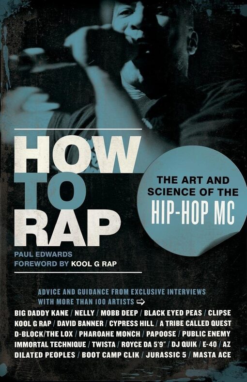 'How to Rap: The Art and Science of the Hip-Hop MC.'
