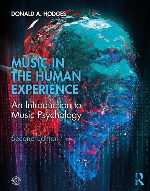 Music in the Human Experience: An Introduction to Music Psychology by Donald A. Hodges and David C. Sebald