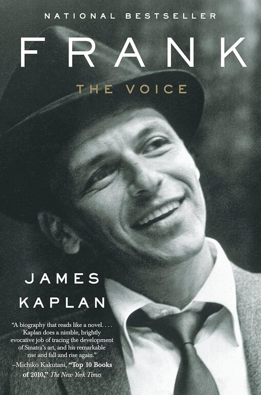 Frank: The Voice - James Kaplan